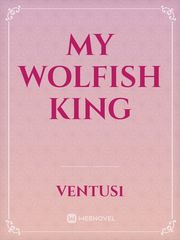 My wolfish King Book