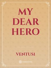 My dear hero Pinterest Novel