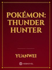 Pokémon: Thunder Hunter Dirty Novel