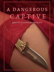 A Dangerous Captive Killshot Novel