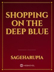Shopping on the Deep Blue For Want Of A Nail Novel