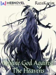 Divine God Against The Heavens Strange Novel