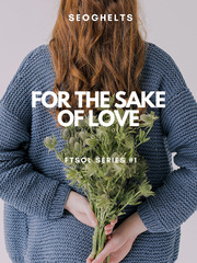 For the Sake of Love (FTSOL series #1) Tristan Novel