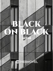 Black On Black Black Novel