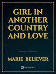 Girl in another country and love Korea Novel