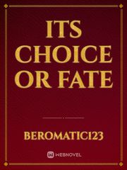 its choice or fate Book