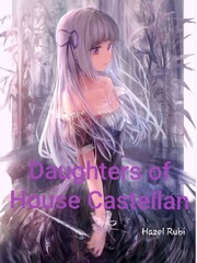 Daughters of House Castellan Generals Lady Novel