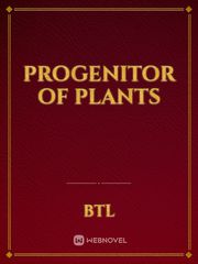 Progenitor of Plants Nature Novel