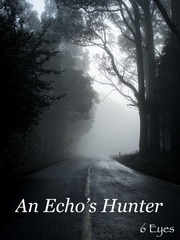 An Echo's Hunter Killing Stalking Novel