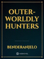 outer-worldly hunters Book