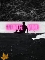 Infinite Mind Maybe Novel
