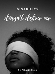 Disability doesn't define me Disability Novel