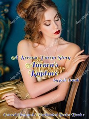Aurora's Rapture [Sample Novel] Steamy Romance Novel