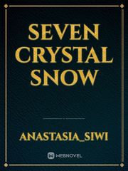 Seven Crystal Snow