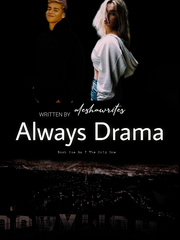Always Drama Be With You Novel