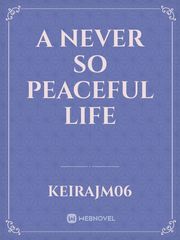 A Never So Peaceful Life Conan Novel