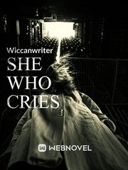 She Who Cries Melancholy Novel