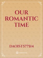 Our Romantic Time Fey Novel