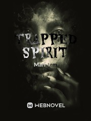 Trapped-spirit Tangled Novel