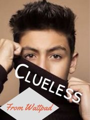Clueless - From Wattpad Gay Smut Novel