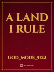 A Land I Rule Book