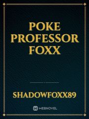 Poke Professor Foxx Persian Novel