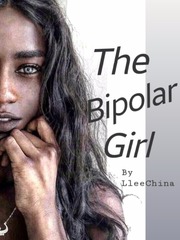 The Bipolar Girl by LleeChina Book