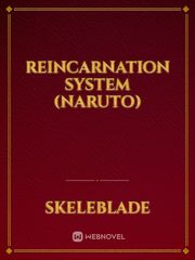 Reincarnation System (Naruto) Book