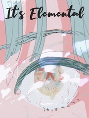 It’s Elemental Bad Girl Novel