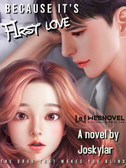 BECAUSE IT'S FIRST LOVE Promises Novel