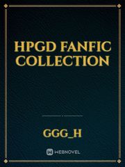 Hpgd fanfic collection Unspeakable Things Novel
