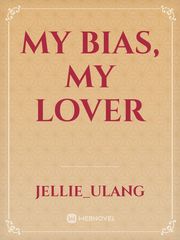 My Bias, My Lover Book