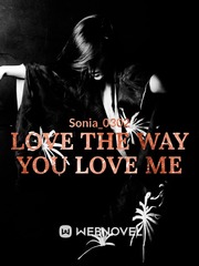 Love The Way You Love Me Partition Novel
