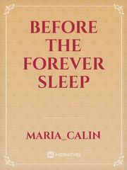 Before the forever sleep Book