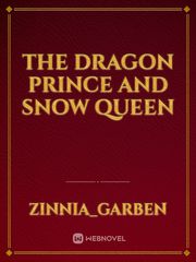 The Dragon Prince and Snow Queen Trolls Novel