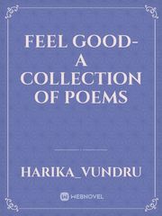FEEL GOOD- A Collection of Poems Book