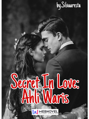 Secret In Love: Ahli Waris 10 Pertanyaan Tentang Agama Islam Novel