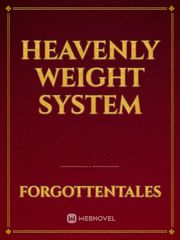 Heavenly Weight System Weight Gain Novel