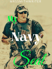My Navy Seal: She causes him to lose control Be With You Novel