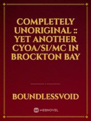 Completely Unoriginal :: Yet Another CYOA/SI/MC in Brockton Bay Nekopara Novel