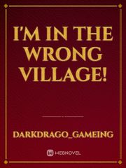 I'm in the Wrong Village! Book