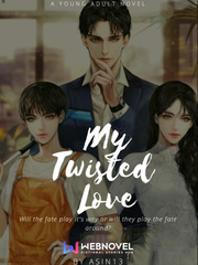 My Twisted Love Oliver Novel