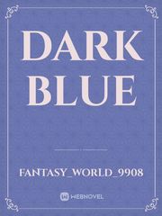 Dark Blue Dark Blue Kiss Novel