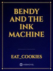 Bendy and the ink machine Bendy And The Ink Machine Novel