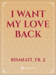 i want my love back Book