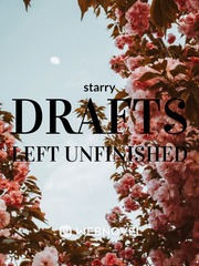 Drafts Left Unfinished Obsessive Love Novel