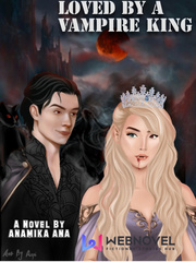 Loved By a Vampire King Steamy Romance Novel