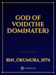 God Of Void(the dominater) Re Zero Novel