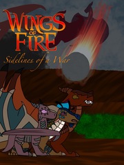 Wings of Fire: Sidelines of a War Wings Of Fire Fanfic
