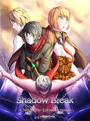 Shadow Break: Illusions Overly Cautious Hero Novel
